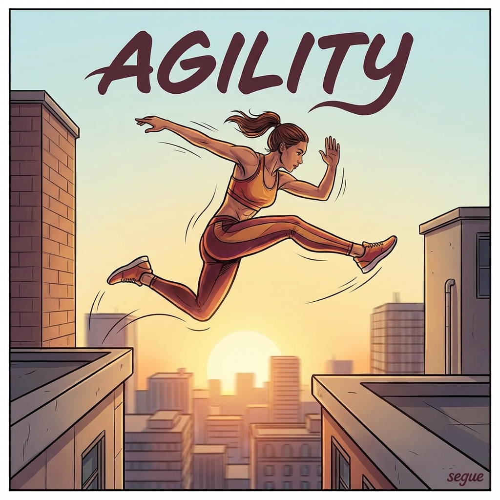 agility