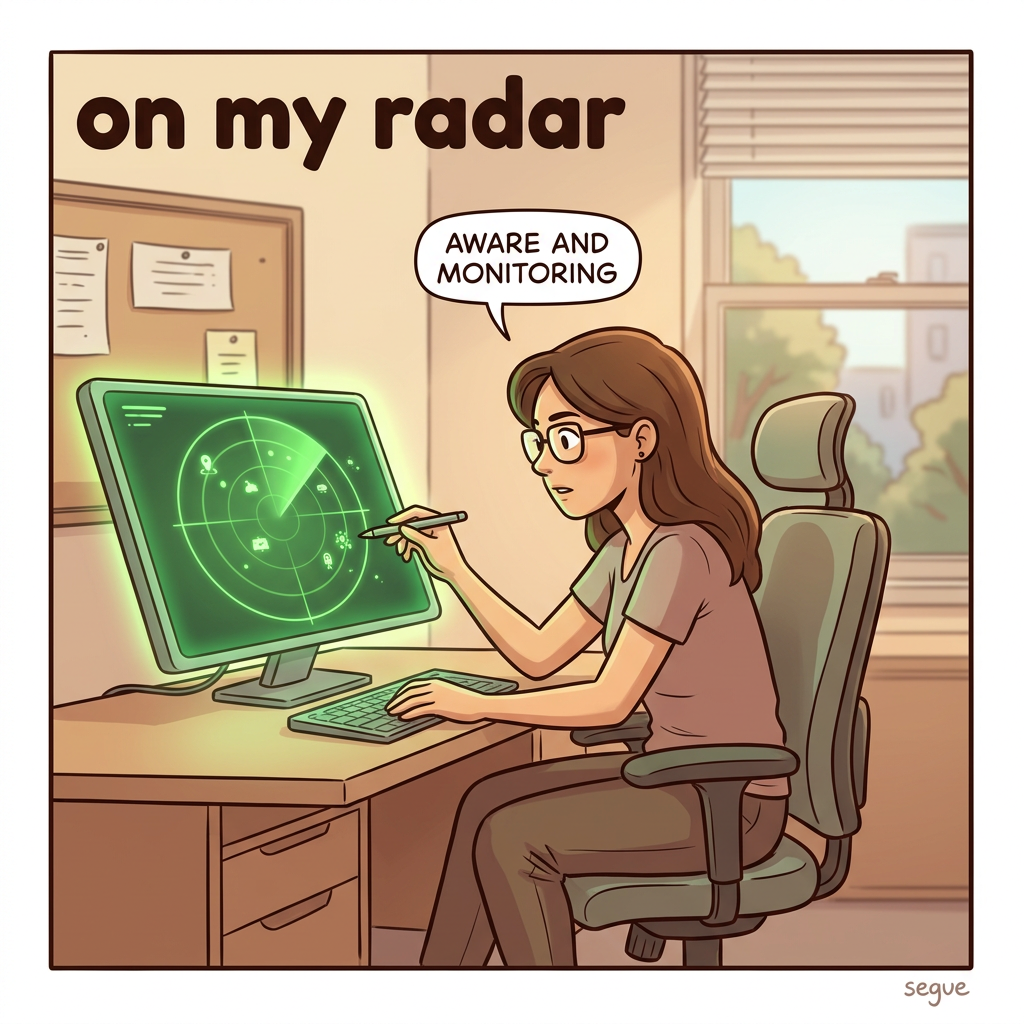 on my radar